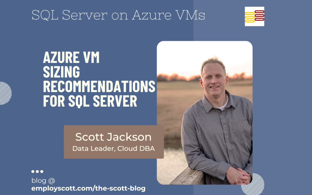Optimizing SQL Server on Azure VM: Sizing Recommendations