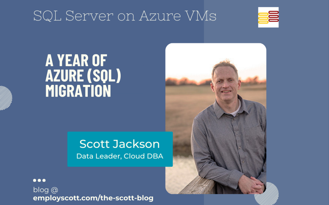 Lessons Learned: A Year of Azure (SQL) Migration